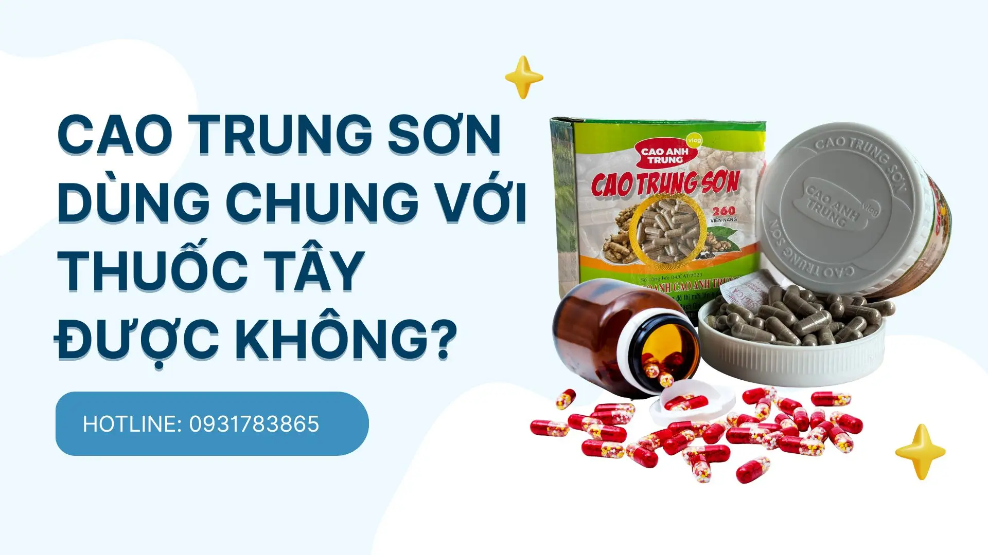 Cao Trung Sơn dùng chung với thuốc tây được không? 9 Cao Trung Sơn dùng chung với thuốc tây được không?